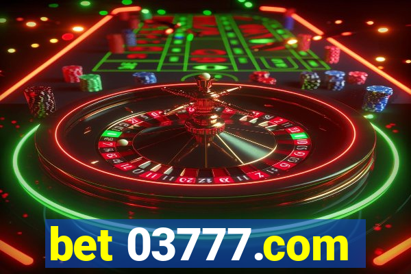 bet 03777.com